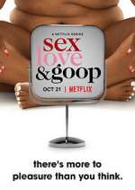 Watch Sex, Love, and goop Putlocker