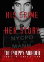 Watch The Preppy Murder: Death in Central Park Putlocker