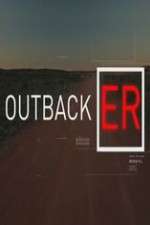Watch Outback ER Putlocker