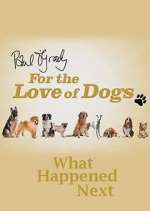 Watch Paul O'Grady For the Love of Dogs: What Happened Next Putlocker