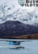 Watch Alaska's Ultimate Bush Pilots Putlocker