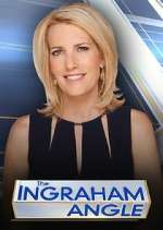 Watch The Ingraham Angle Putlocker