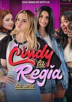 Watch Cindy la Regia: La serie Putlocker