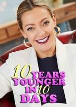 Watch 10 Years Younger in 10 Days Putlocker