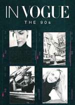 Watch In Vogue: The 90s Putlocker