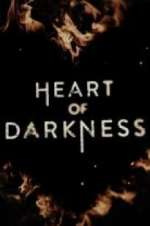 Watch Heart of Darkness Putlocker