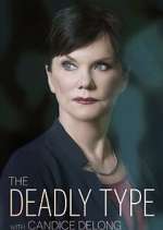 Watch The Deadly Type with Candice DeLong Putlocker