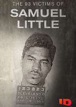 Watch The 93 Victims of Samuel Little Putlocker