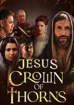 Watch Jesus Crown of Thorns Putlocker