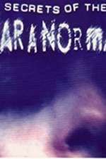 Watch Secrets of the Paranormal Putlocker