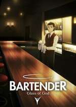 Watch BARTENDER Glass of God Putlocker