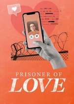 Watch Prisoner of Love Putlocker