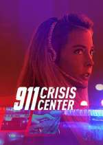 Watch 911 Crisis Center Putlocker
