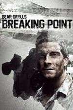 Watch Bear Grylls: Breaking Point Putlocker