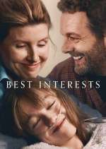 Watch Best Interests Putlocker