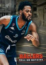 Watch Ballers: Ball or Nothing Putlocker