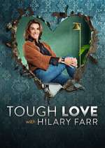 Watch Tough Love with Hilary Farr Putlocker