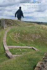 Watch Border Country The Story of Britains Lost Middleland Putlocker