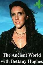 Watch The Ancient World with Bettany Hughes Putlocker