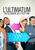 Watch Ultimatum: On se marie ou c'est fini Putlocker