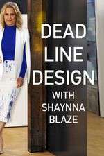 Watch Deadline Design with Shaynna Blaze Putlocker