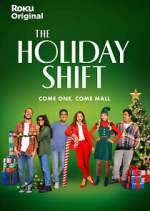 Watch The Holiday Shift Putlocker