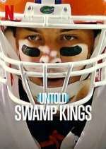Watch Untold: Swamp Kings Putlocker