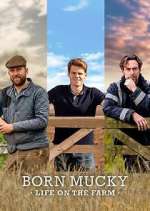 Watch Born Mucky: Life on the Farm Putlocker