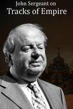 Watch John Sergeant on Tracks of Empire Putlocker