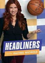 Watch Headliners with Rachel Nichols Putlocker