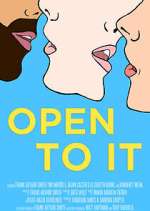 Watch Open to It Putlocker
