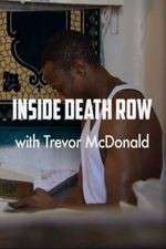 Watch Inside Death Row with Trevor McDonald Putlocker