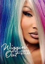 Watch Wiggin' Out with Tokyo Stylez Putlocker