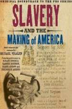Watch Slavery and the Making of America Putlocker
