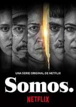 Watch Somos. Putlocker