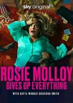 Watch Rosie Molloy Gives Up Everything Putlocker