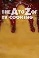 Watch The A to Z of TV Cooking Putlocker