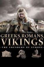 Watch Greeks, Romans, Vikings: The Founders of Europe Putlocker