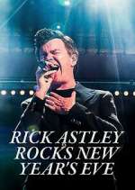 Watch Rick Astley Rocks New Year's Eve Putlocker