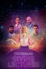 Watch Comedians Giving Lectures Putlocker