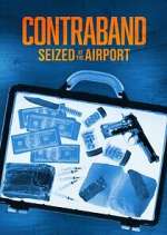 Watch Contraband: Seized at the Airport Putlocker