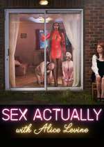 Watch Sex Actually with Alice Levine Putlocker