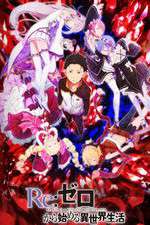 Watch Re Zero - Starting Life in Another World Putlocker