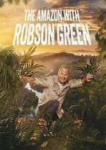 Watch Into the Amazon with Robson Green Putlocker