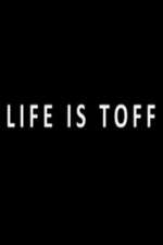 Watch Life Is Toff Putlocker