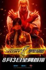 Watch The King of Fighters: Destiny Putlocker