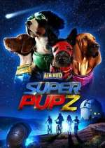 Watch Super PupZ Putlocker