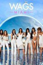 Watch WAGS: Miami Putlocker