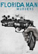 Watch Florida Man Murders Putlocker
