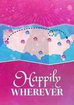 Watch Happily Wherever Putlocker